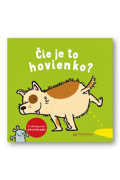 Levně Čie je to hovienko?