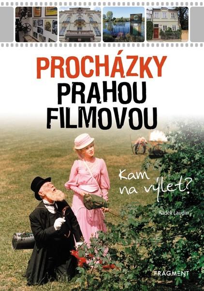 Procházky Prahou filmovou - 978-80-253-4202-2