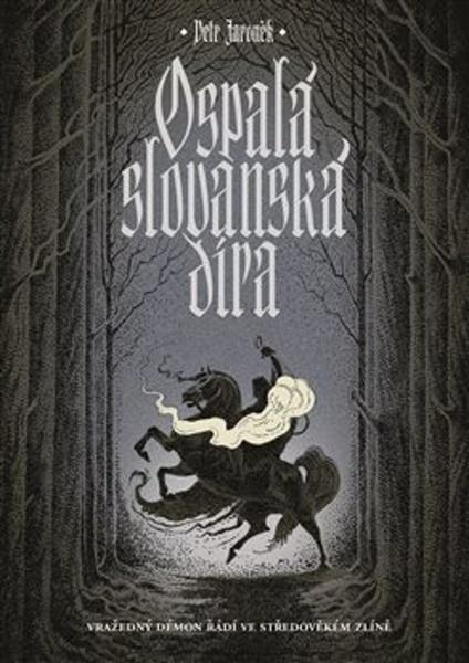 Ospalá slovanská díra - 978-80-257-2777-5
