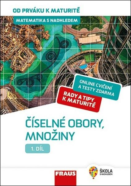 Levně Tlustý Pavel, Fuchs Eduard - Matematika s nadhledem od prváku k maturitě, 1. díl Číselné obory, množiny -- Učebnice