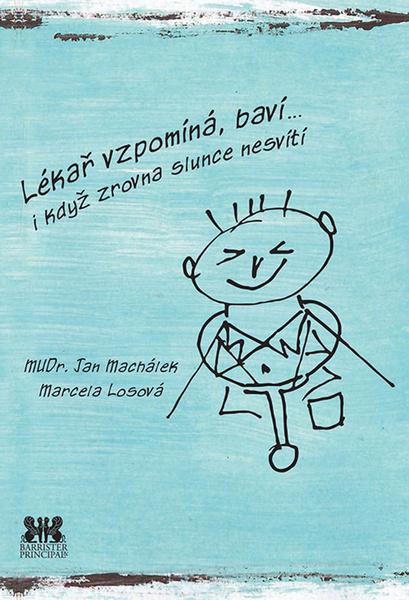 Levně Lékař vzpomíná, baví… i když zrovna slunce nesvítí
