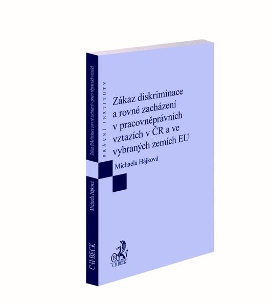 Zákaz diskriminace a rovné zacházení v pracovněprávních vztazích v ČR - 978-80-7400-740-8
