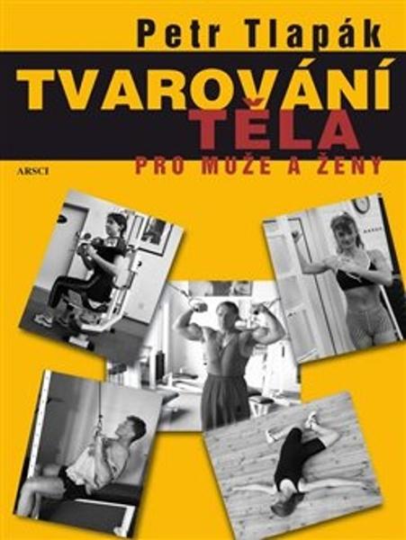 Tvarování těla pro muže a ženy - 978-80-7420-056-4