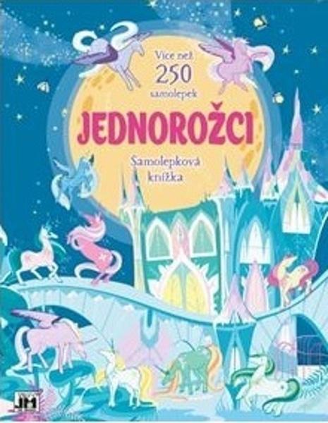 Jednorožci - Samolepková knižka