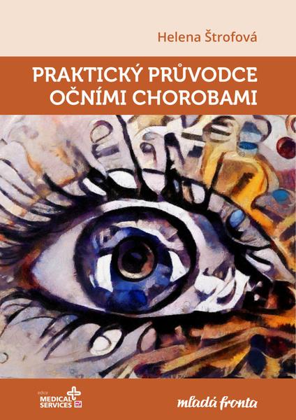 Praktický průvodce očními chorobami - 978-80-204-5278-8