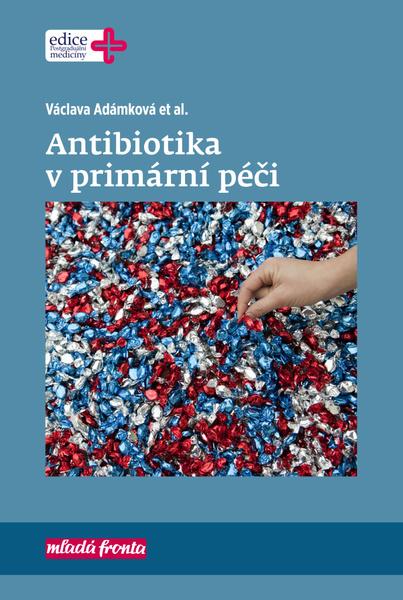 Antibiotika v primární péči - 978-80-204-5247-4