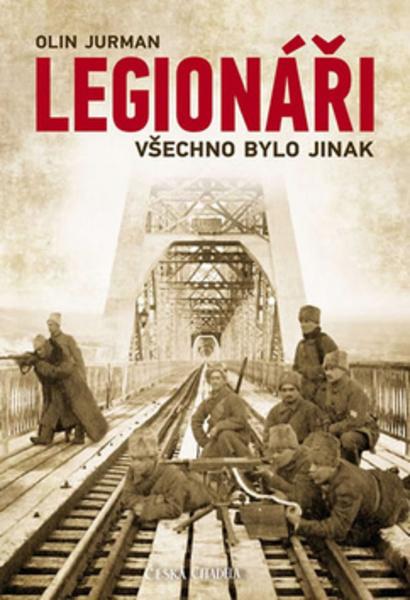 Legionáři Všechno bylo jinak - 978-80-907399-1-8