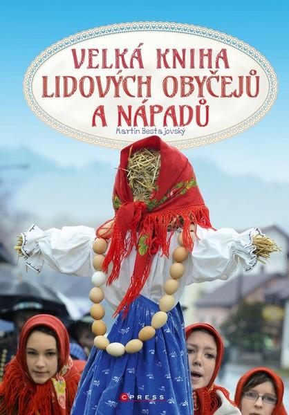 Velká kniha lidových obyčejů a nápadů - 978-80-264-2465-9
