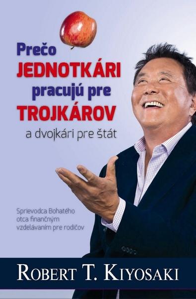 Prečo jednotkári pracujú pre trojkárov a dvojkári pre štát - 978-80-8164-178-7