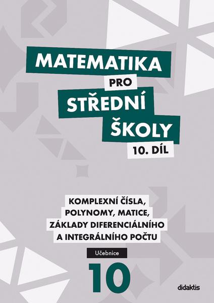Levně Matematika pro střední školy 10. díl