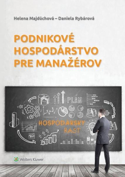 Levně Helena Majdúchová Podnikové hospodárstvo pre manažérov