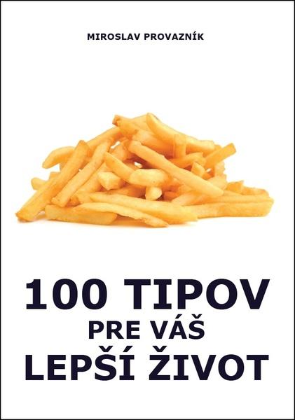 Levně 100 tipov pre váš lepší život