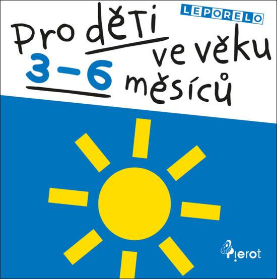 Levně Pro děti ve věku 3-6 měsíců