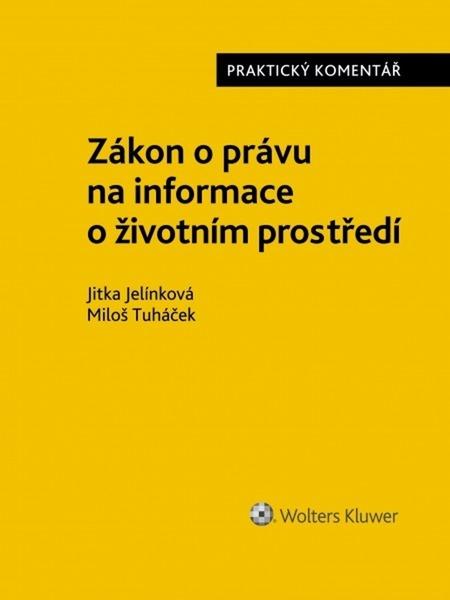 Levně Zákon o právu na informace o životním prostředí - Praktický komentář
