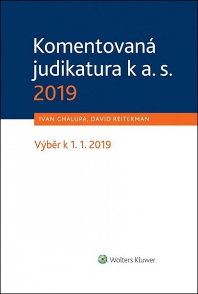 Komentovaná judikatura k a. s. 2019 - 978-80-7598-423-4