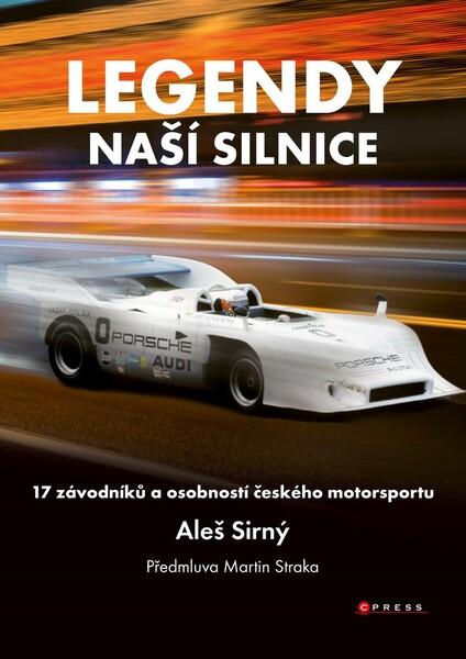 Legendy naší silnice - 978-80-264-2558-8