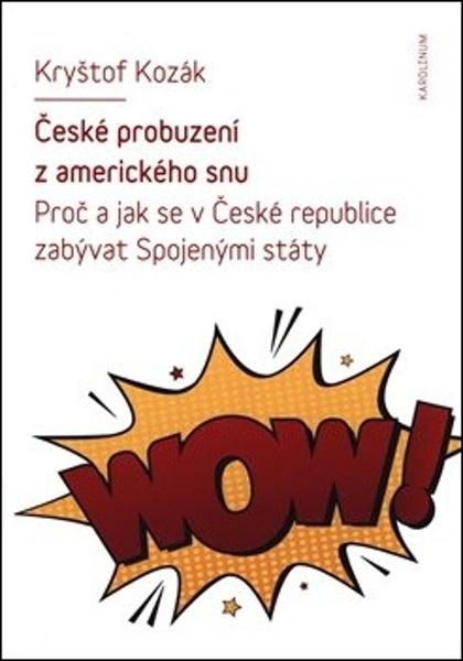 České probuzení z amerického snu - 978-80-246-4280-2