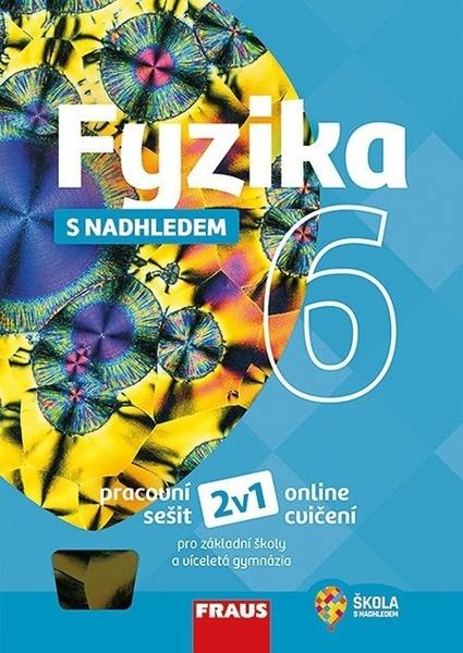 Fyzika 6 s nadhledem PS pro ZŠ a VG - 978-80-7489-473-2