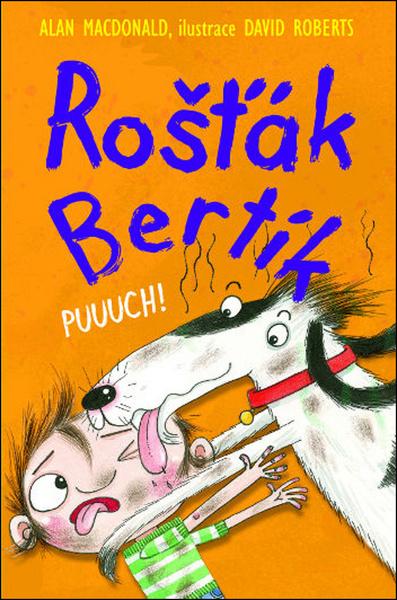 Levně Rošťák Bertík - Puuuch! - Alan MacDonald