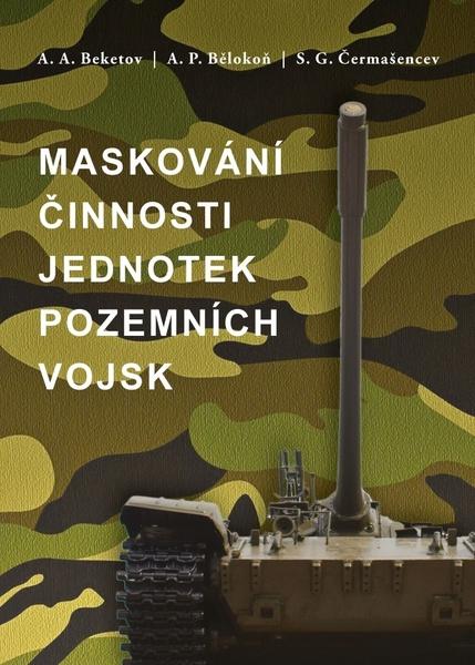 Maskování činnosti jednotek pozemních vojsk - 978-80-206-1791-0
