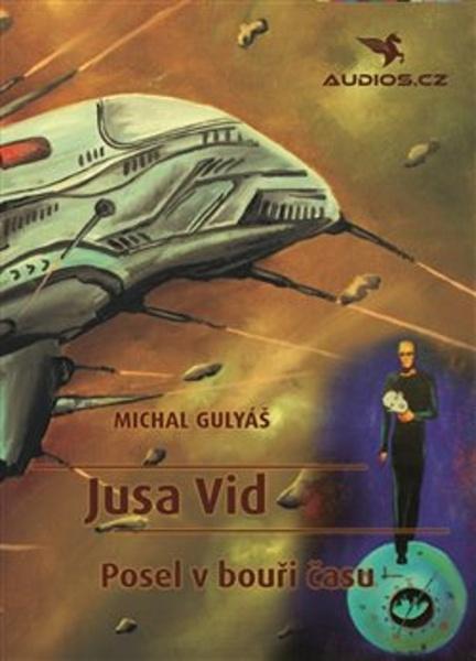 Jusa Vid Posel v bouři času - 978-80-88210-04-7