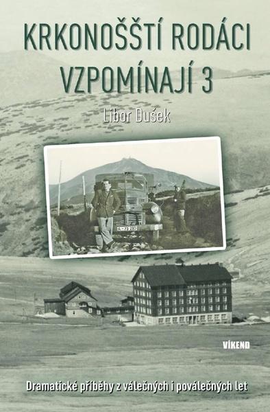 Krkonošští rodáci vzpomínají 3 - 978-80-7433-248-7