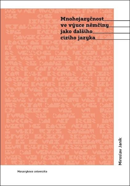 Levně Mnohojazyčnost ve výuce němčiny jako dalšího cizího jazyka