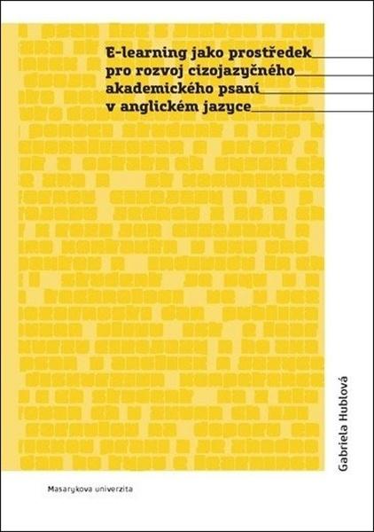 E-learning jako prostředek pro rozvoj cizojazyčného akademického psaní v anglick - 978-80-210-8818-4