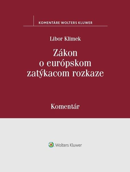 Levně Zákon o európskom zatýkacom rozkaze