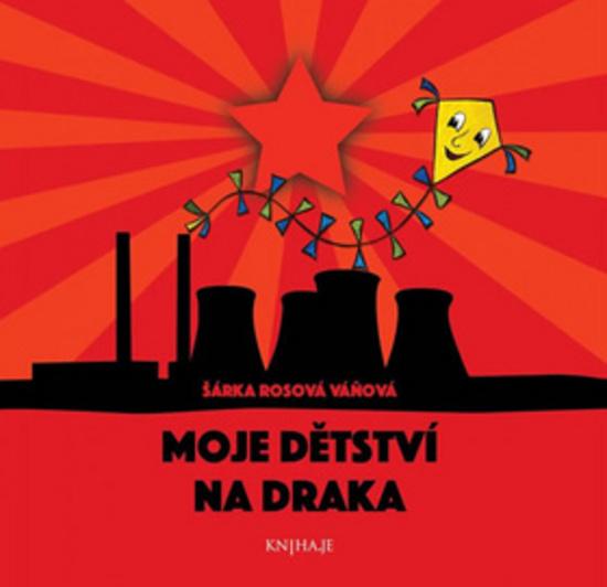 Moje dětství na draka - 978-80-906979-1-1