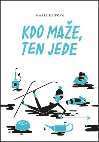 Kdo maže, ten jede - 978-80-7588-108-3