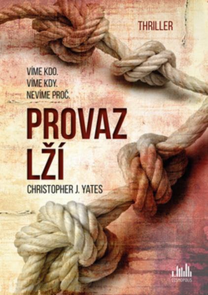 Provaz lží - 978-80-247-3172-8