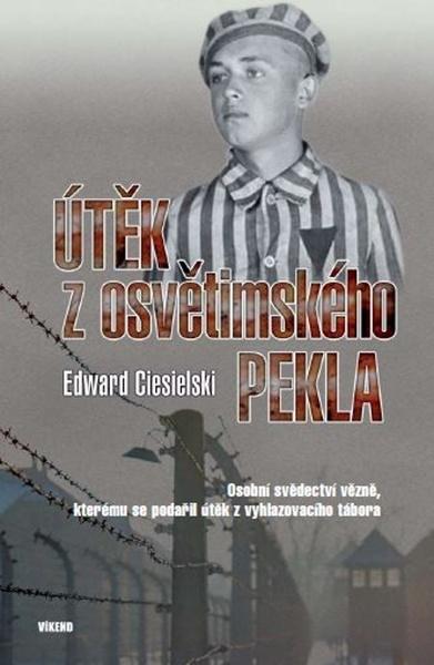 Levně Útěk z osvětimského pekla