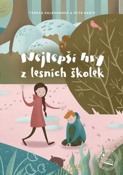 Nejlepší hry z lesních školek - 978-80-264-2570-0