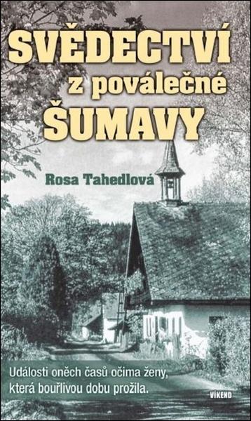 Svědectví z poválečné Šumavy - 978-80-7433-251-7