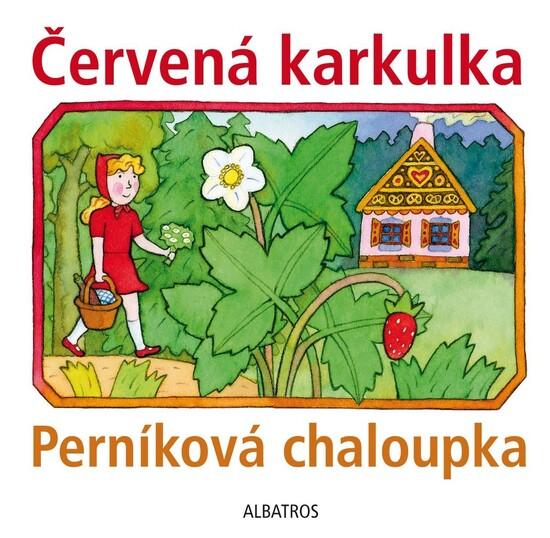 Červená karkulka a Perníková chaloupka - 978-80-00-05445-2