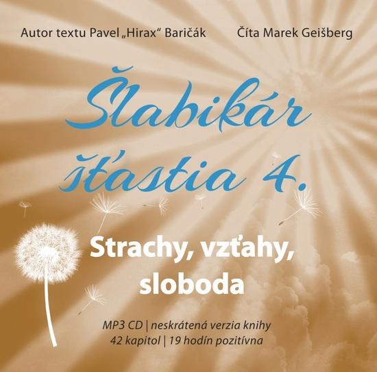 Levně Šlabikár šťastia 4. Strach, vzťahy, sloboda