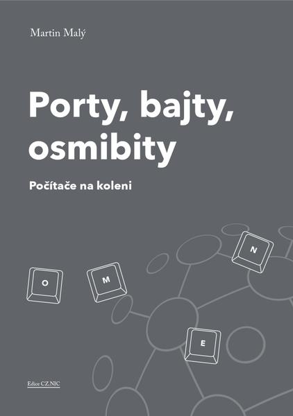 Levně Porty, bajty, osmibity