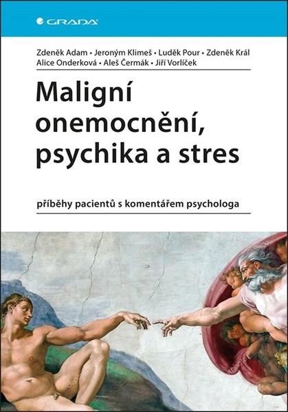 Levně Maligní onemocnění, psychika a stres