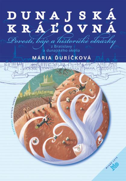 Dunajská kráľovná - 978-80-10-03373-7
