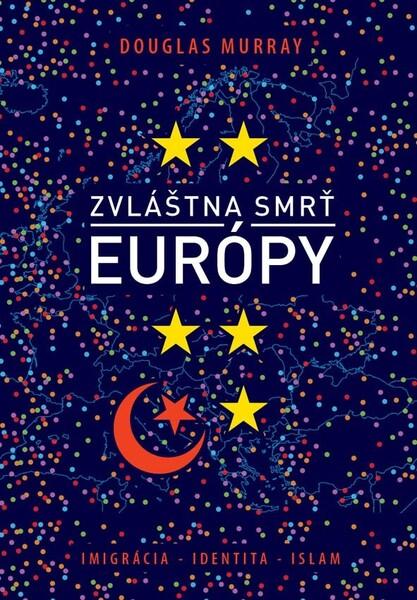 Zvláštna smrť Európy - 978-80-8109-363-0