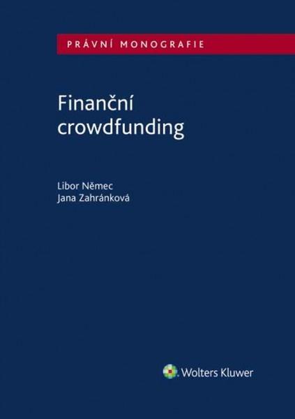 Finanční crowdfunding - Libor Němec - 978-80-7552-980-0