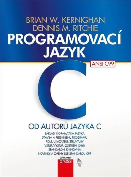 Programovací jazyk C - 978-80-251-4965-2