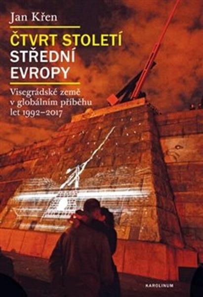 Čtvrt století střední Evropy - 978-80-246-3977-2