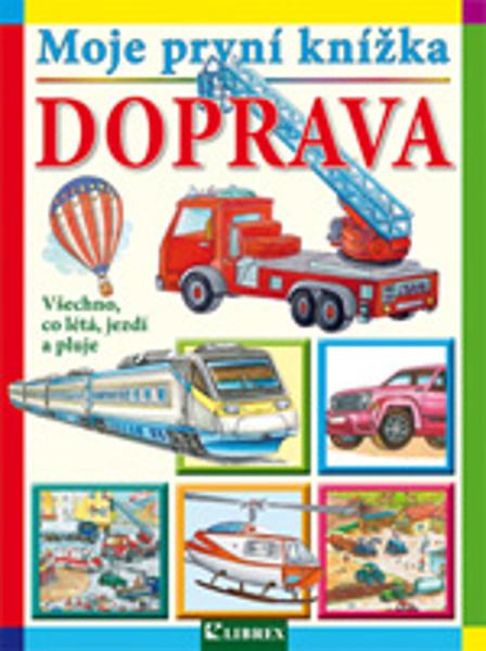 Moje první knížka Doprava - 978-80-7228-744-4
