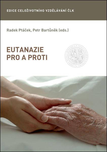 Eutanazie pro a proti - 978-80-204-5339-6