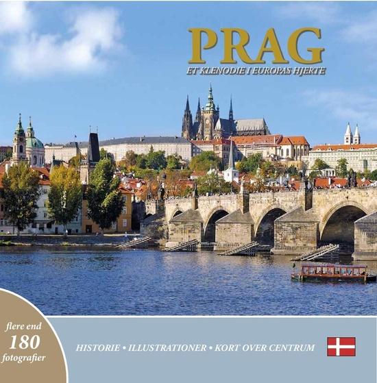 Prague A Jewel in the Heart of Europe - 978-80-7528-016-9