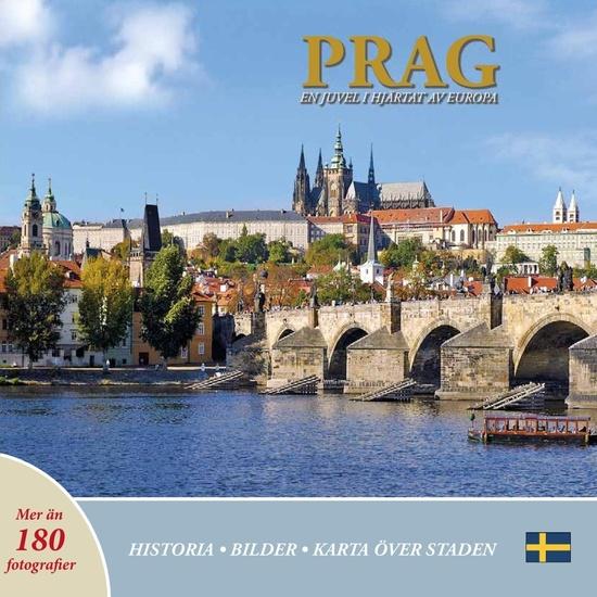 Prague A Jewel in the Heart of Europe - 978-80-7528-023-7
