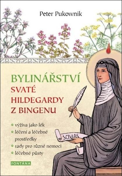 Levně Bylinářství svaté Hildegardy z Bingenu