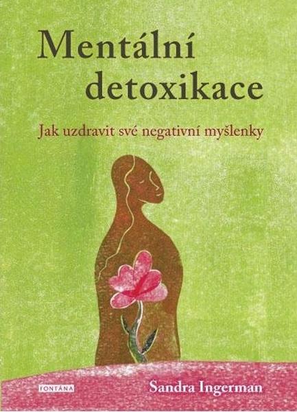 Levně Mentální detoxikace